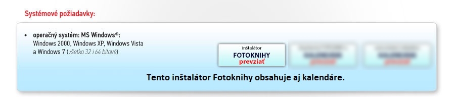 Inštalátor fotoknihy 135 MB, posledná úprava 26.11.2018, inštalátor kalendárov 124 MB, posledná úprava 26.9.2019